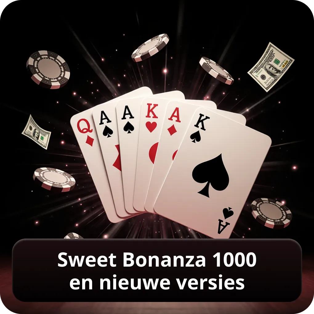 Sweet Bonanza 1000 en nieuwe versies